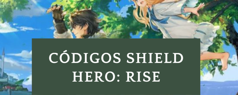 Códigos Shield Hero: Rise