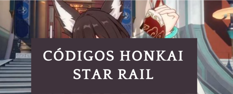 Códigos Honkai Star Rail