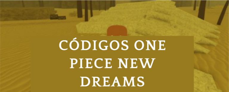 Códigos One Piece New Dreams