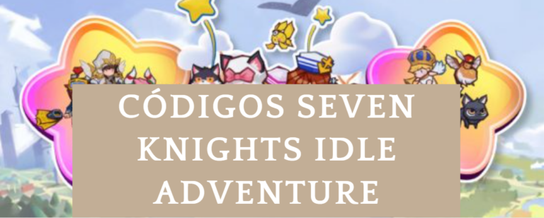 Códigos Seven Knights Idle Adventure
