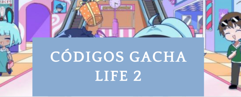 Códigos Gacha Life 2