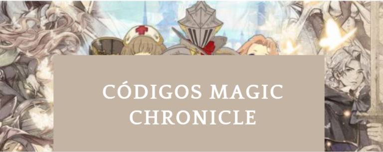 Códigos Magic Chronicle