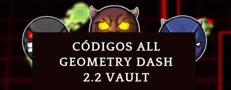 Códigos All Geometry Dash 2.2 vault